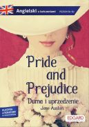 Okadka - Pride and Prejudice/ Duma i uprzedzenie - Jane Austen. Adaptacja klasyki z wiczeniami do nauki jzyka angielskiego