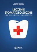 Okadka ksizki - Leczenie stomatologiczne pacjentw z chorobami oglnoustrojowymi