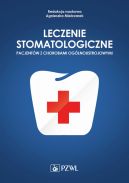 Okadka ksizki - Leczenie stomatologiczne pacjentw z chorobami oglnoustrojowymi