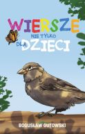 Ok�adka - Wiersze nie tylko dla dzieci