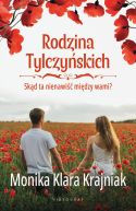 Ok�adka ksi�zki - Rodzina Tylczy�skich (#2). Rodzina Tylczy�skich. Tom 2: Sk�d ta nienawi�� mi�dzy wami?. Sk�d ta nienawi�� mi�dzy wami?