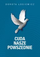 Okadka ksizki - Cuda nasze powszednie