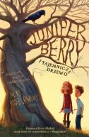 Okadka - Juniper Berry i tajemnicze drzewo
