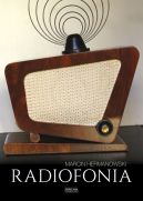 Okładka - Radiofonia w Polsce. Zarys dziejów