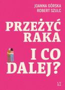 Okadka - Przey raka. I co dalej?