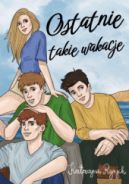 Okadka ksizki - Ostatnie takie wakacje