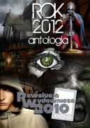 Okadka ksiki - Rok 2012. Antologia