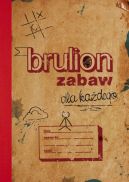Okładka ksiązki - Brulion zabaw dla każdego