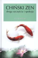 Okadka - Chiski zen. Droga szczcia i spokoju