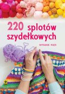 Okładka ksiązki - 220 splotów szydełkowych