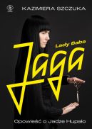 Okadka ksizki - Lady Baba Jaga. Opowie o Jadze Hupao