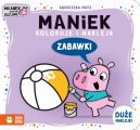 Okadka - Maniek koloruje i nakleja. Zabawki