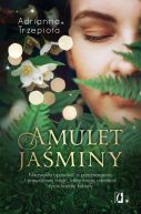 Okadka ksizki - Amulet Jaminy. Niezwyka opowie o przeznaczeniu i prawdziwej magii, ktre mog odmieni ycie kadej kobiety