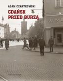 Okadka - Gdask przed burz. Korespondencja z Gdaska dla 