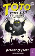 Ok�adka ksi�zki - Toto. Kotka ninja i katastrofa supergwiazdy