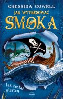 Okładka - Jak wytresować smoka (#2). Jak wytresować smoka 2. Jak zostać piratem