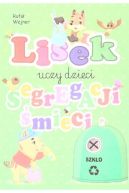Okadka ksizki - Lisek uczy dzieci segregacji mieci. Szko