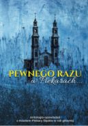 Ok�adka - Pewnego razu w Piekarach... Historie opowiedziane przez mieszka�c�w