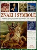 Ok�adka - Znaki i symbole: Ilustrowana encyklopedia. Studium i analiza s�ownika znak�w wizualnych, kt�re kszta�tuj� nasz spos�b my�lenia i nasze reakcje na otaczaj�cy nas �wiat