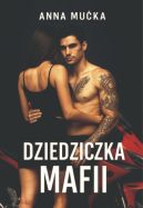 Okadka - Dziedziczka Mafii 