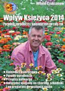 Okadka ksiki - Wpyw Ksiyca 2014. Poradnik ogrodniczy z kalendarzem na cay rok