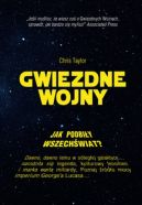Okadka - Gwiezdne wojny. Jak podbiy wszechwiat?