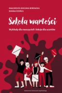 Okadka - Szkoa wartoci. Wykady dla nauczycieli i lekcje dla uczniw