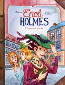 Okładka - Śledztwa Enoli Holmes. Brawurowa ucieczka. Tom 8