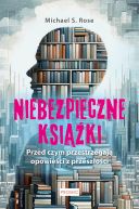 Okładka książki - Niebezpieczne książki. Przed czym ostrzegają opowieści z przeszłości