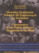 Ok�adka - Dow�dcy dywizjon�w Polskich Si� Powietrznych na Zachodzie