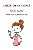 Ok�adka - Nastroje. Jak nauczy� si� pogody ducha