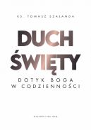 Ok�adka - Duch �wi�ty. Dotyk Boga w codzienno�ci