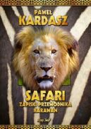 Okładka - Safari. Zapiski przewodnika karawan