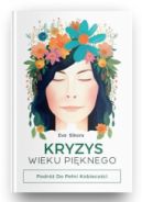 Ok�adka - Kryzys Wieku Pi�knego Podr� do Pe�ni Kobieco�ci