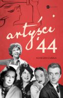 Okładka - Artyści 44. Gwiazdy w Powstaniu Warszawskim