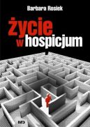 Okadka ksizki - ycie w hospicjum