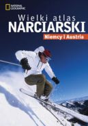 Ok�adka - Wielki atlas narciarski Niemcy i Austria. Przewodnik National Geographic