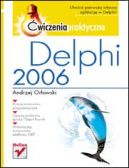 Okadka - Delphi 2006. wiczenia praktyczne