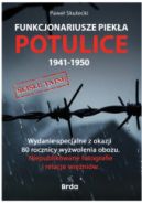 Ok�adka ksi�zki - Funkcjonariusze piek�a. Potulice 1941-1950