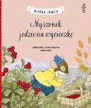 Okładka ksiązki - Myszonek jedzie na wycieczkę