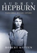 Okadka ksiki - Audrey Hepburn. Tancerka ruchu oporu