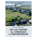 Ok�adka - 625 lat parafii �w. Miko�aja w Niezabyszewie