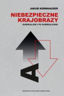 Okadka ksizki - Niebezpieczne krajobrazy. Surrealizm i po surrealizmie