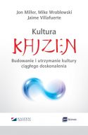 Ok�adka - Kultura Kaizen. Budowanie i utrzymanie kultury ciag�ego doskonalenia