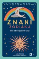 Okadka - Znaki zodiaku. Moc astrologicznych wizi