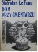 Okadka ksizki - Dom przy cmentarzu t.1