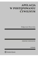 Okładka - Apelacja w postępowaniu cywilnym. Komentarz Orzecznictwo