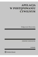 Okadka ksizki - Apelacja w postpowaniu cywilnym. Komentarz Orzecznictwo