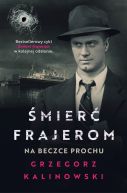 Okładka ksiązki - Śmierć frajerom. Na beczce prochu