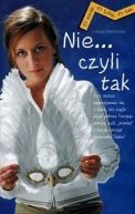 Okładka ksiązki - Nie... Czyli Tak